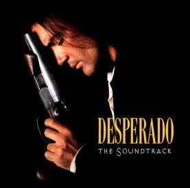 OST Отчаянный / Desperado