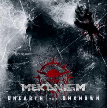Mekanism - Unearth the Unknown