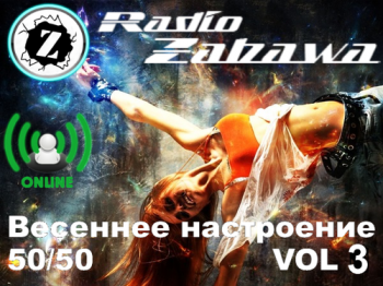 VA-Весеннее настроение от радио Zabawa VOL 3 50/50