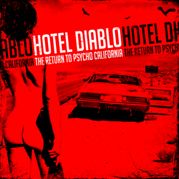 Hotel Diablo - The Return To Psycho, California