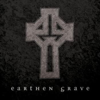 Earthen Grave - Earthen Grave