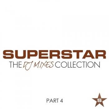 VA - Superstar The DJ Mixes Collection Part 4