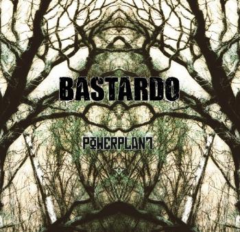 Bastardo - Powerplant