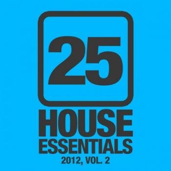 VA - 25 House Essentials 2012, Vol. 2