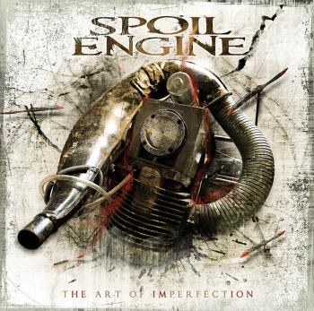 Spoil Engine - The Art of Imperfection