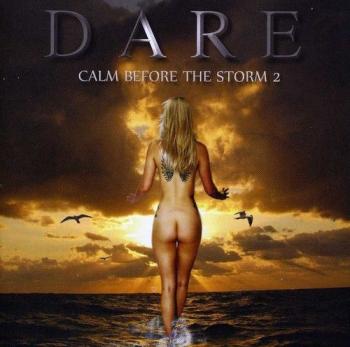 Dare - Calm Before The Storm 2