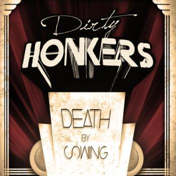 Dirty Honkers - Death By Swing