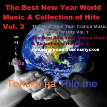 VA - The Best New Year World Music A Сollection of Hits Vol. 3