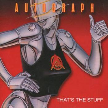 Authograph - That s The Stuff