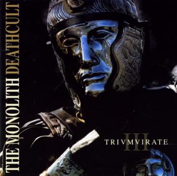 The Monolith Deathcult - Trivmvirate