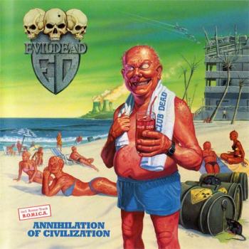 Evildead - Annihilation of Civilization