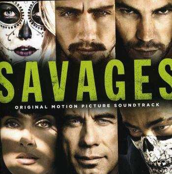 OST - SAVAGES / Особо опасны