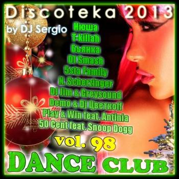 VA - Дискотека 2013 Dance Club Vol. 98