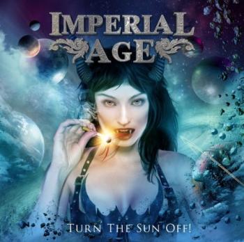 Imperial Age - Turn The Sun Off!