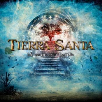 Tierra Santa - Mi Nombre Sera Leyenda