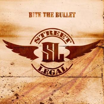 Street Legal - Bite The Bullet