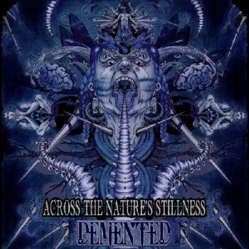 Demented - Across The Nature s Stillness