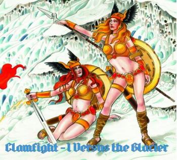 Clamfight - I Versus the Glacier