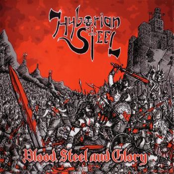 Hyborian Steel - Вlood, Steel and Glory