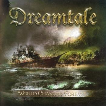 Dreamtale - World Changed Forever