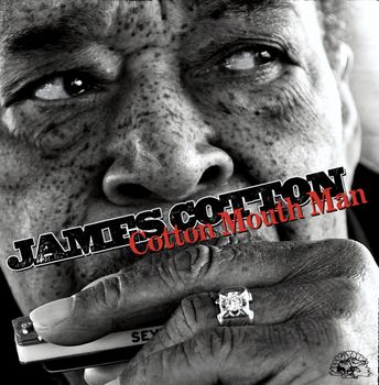 James Cotton - Cotton Mouth Man