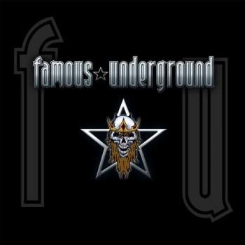 Famous Underground - Famous Underground