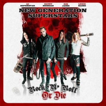 New Generation Superstars Rock n Roll Or Die