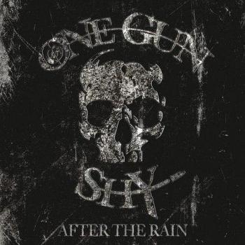 One Gun Shy - After The Rain