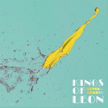 Kings Of Leon - Supersoaker