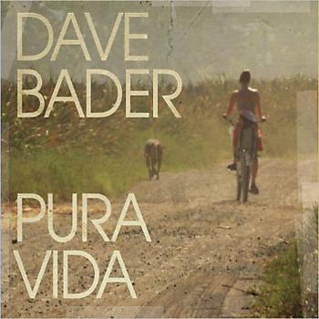 Dave Bader - Pura Vida