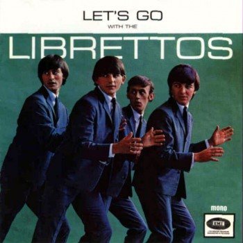 The Librettos - Let's Go With The Librettos