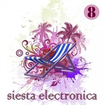 VA - Siesta Electronica Vol 8