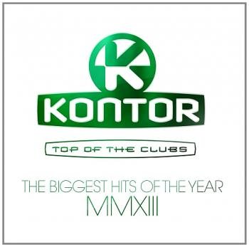 VA - Kontor Top Of The Clubs - The Biggest Hits Of The Year MMXIII