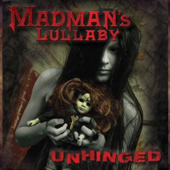 Madman's Lullaby - Unhinged