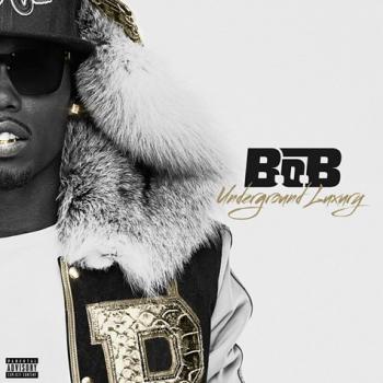 B.o.B. - Underground Luxury