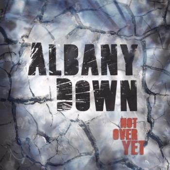 Albany Down - Not Over Yet