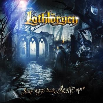 Lothloryen - Some Ways Back Some More