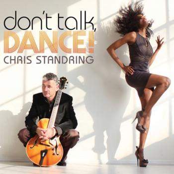 Chris Standring - Don't Talk, Dance!