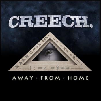 CREECH. - Away From Home