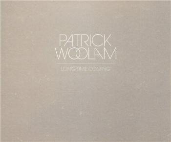 Patrick Woolam - Long Time Coming