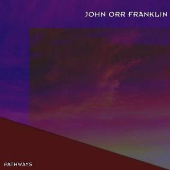 John Orr Franklin - Pathways