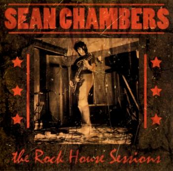 Sean Chambers - The Rock House Sessions