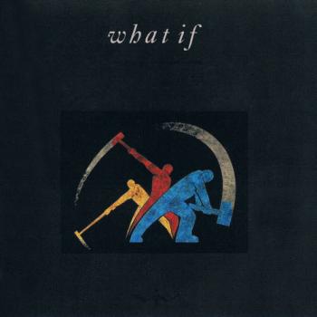 What If - What If