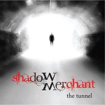 Shadow Merchant - The Tunne