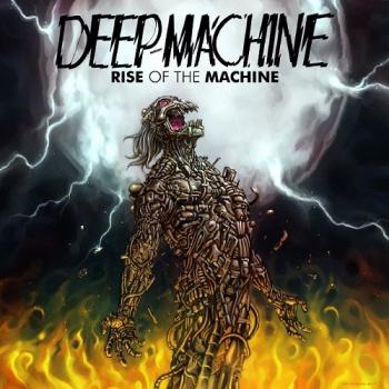 Deep Machine - Rise Of The Machine