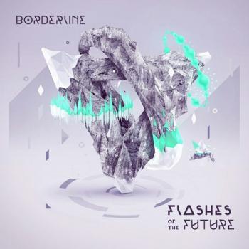 Borderline - Flashes Of The Future