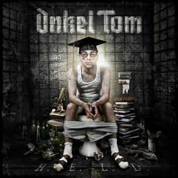 Onkel Tom - H.E.L.D.