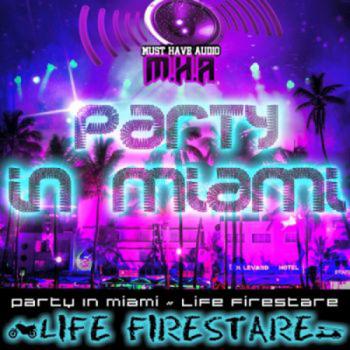 VA - Party In Miami - Life Firestare