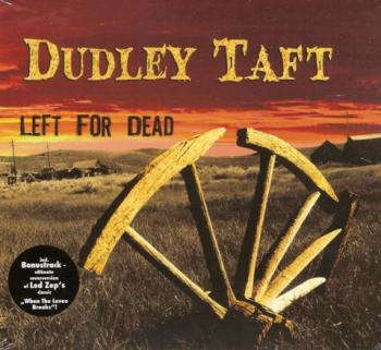 Dudley Taft - Left For Dead