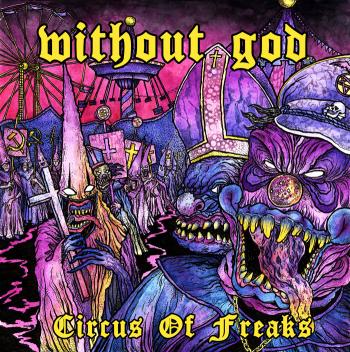 Without God - Circus Of Freaks